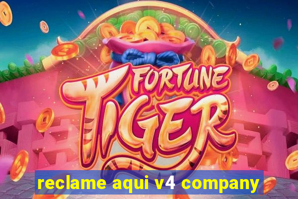 reclame aqui v4 company